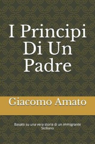 Cover of I Pincipi Di Un Padre