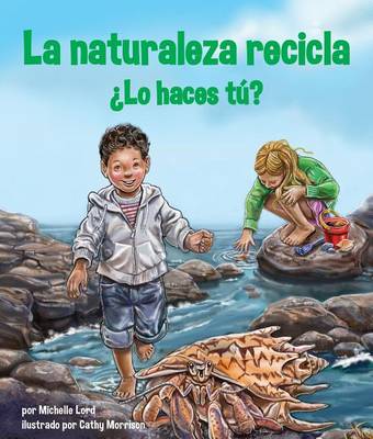 Book cover for La Naturaleza Recicla--Lo Haces Tu?