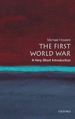 Book cover for The First World War: A Very Short Introduction