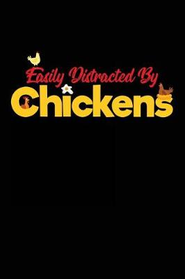 Book cover for Easily Distracted by Chickens