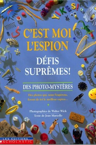 Cover of C'Est Moi l'Espion Du Monde de la Fantaisie