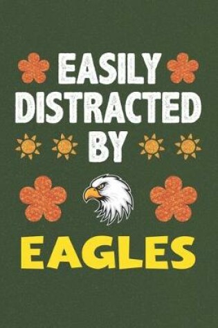 Cover of Easily Distracted By Eagles