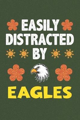 Book cover for Easily Distracted By Eagles