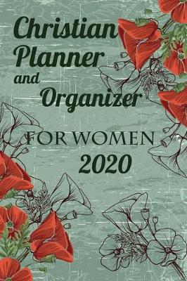 Book cover for Christian Planner And Organizer For Women 2020