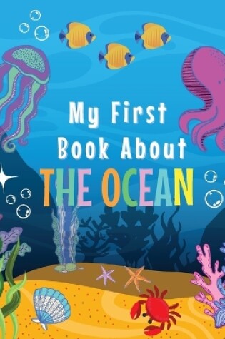 Cover of My First Book about the Ocean