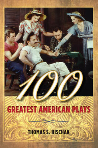 Cover of 100 Greatest American Plays