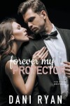 Book cover for Forever My Protector (The Ryder Brothers)