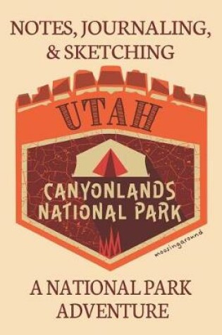 Cover of Notes Journaling, & Sketching Utah Canyonlands National Park Moosing Around