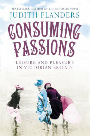 Cover of Consuming Passions