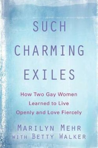 Cover of Such Charming Exiles