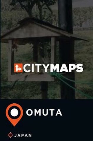 Cover of City Maps Omuta Japan