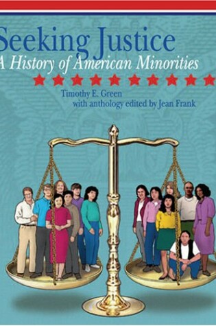 Cover of SEEKING JUSTICE: A HISTORY OF AMERICAN MINORITIES