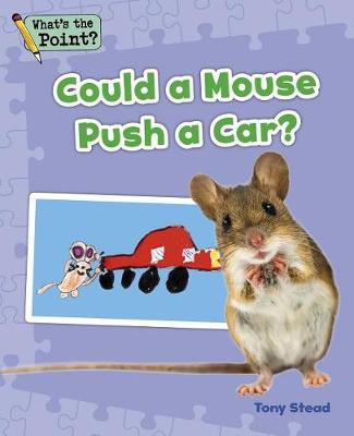 Book cover for Could a Mouse Push a Car?