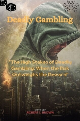 Cover of Deadly Gambling