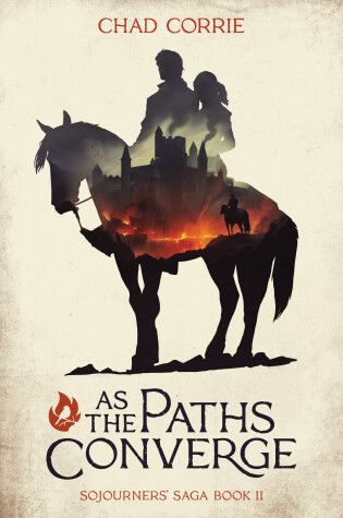 Cover of As the Paths Converge: Sojourners' Saga Book II