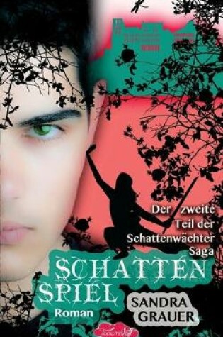 Cover of Schattenspiel - Der zweite Teil der Schattenwaechter-Saga