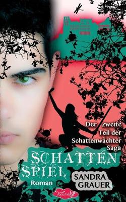 Cover of Schattenspiel - Der zweite Teil der Schattenwaechter-Saga
