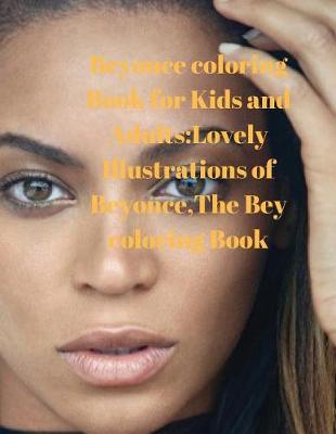 Book cover for Beyonce Coloring Book for Kids and Adults