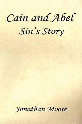 Book cover for Cain and Abel - Sin's Story