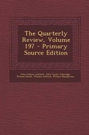 Cover of The Quarterly Review, Volume 197 - Primary Source Edition