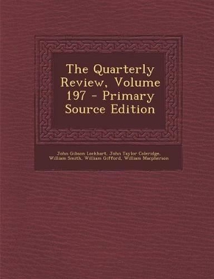 Book cover for The Quarterly Review, Volume 197 - Primary Source Edition