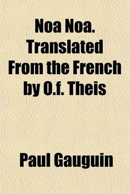 Book cover for Noa Noa. Translated from the French by O.F. Theis