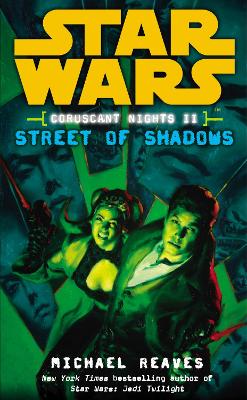 Book cover for Coruscant Nights II - Street of Shadows