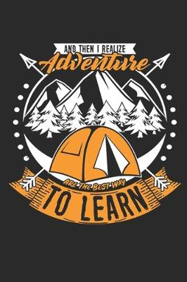 Book cover for And Then I Realize Adventure are the Best Way to Learn