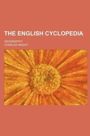 Cover of The English Cyclopedia; Geography-