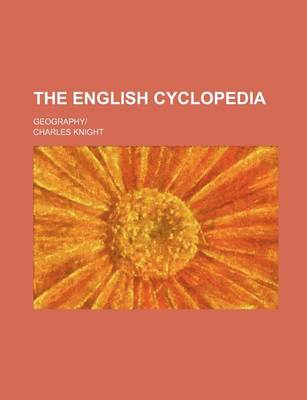 Book cover for The English Cyclopedia; Geography-