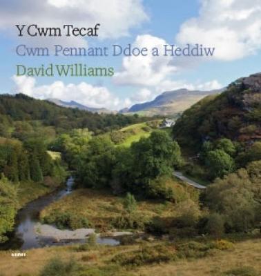 Book cover for Cwm Tecaf, Y - Cwm Pennant Ddoe a Heddiw
