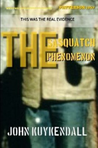 Cover of The Sasquatch Phenomenon