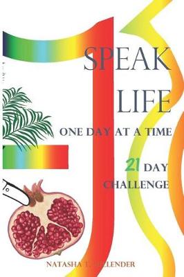 Book cover for Speak Life One Day At A Time