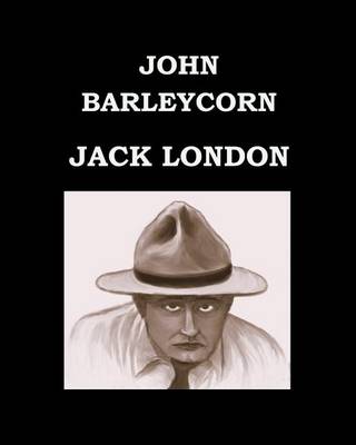 Book cover for John Barleycorn Jack London