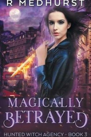Cover of Magically Betrayed