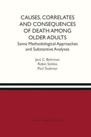 Cover of Causes, Correlates and Consequences of Death Among Older Adults