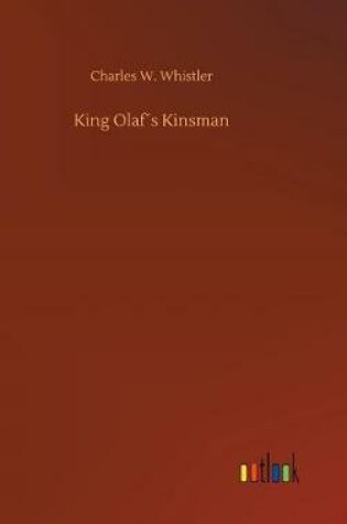 Cover of King Olaf´s Kinsman