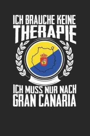 Cover of Ich brauche keine Therapie ich muss nur nach Gran Canaria