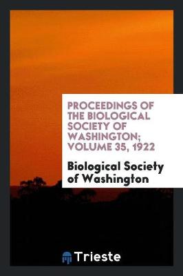 Book cover for Proceedings of the Biological Society of Washington; Volume 35, 1922