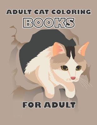 Book cover for Adult Cat Coloring Books For adult's.