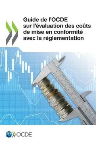 Cover of Guide de l'OCDE sur l'evaluation des couts de mise en conformite avec la reglementation