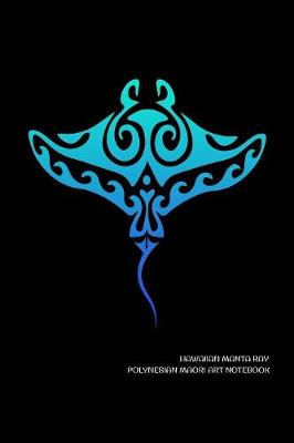 Book cover for Hawaiian Manta Ray Polynesian Maori Art Notebook