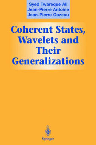 Cover of Coherent States, Wavelets, and Their Generalizations