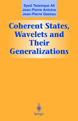 Book cover for Coherent States, Wavelets, and Their Generalizations