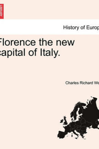 Cover of Florence the New Capital of Italy.