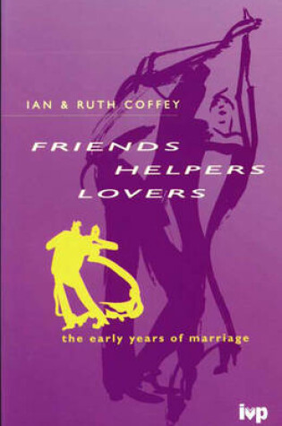 Cover of Friends, Helpers, Lovers