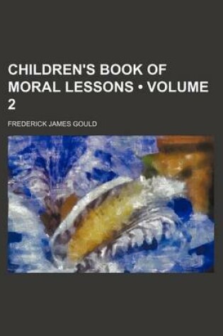 Cover of Children's Book of Moral Lessons (Volume 2)