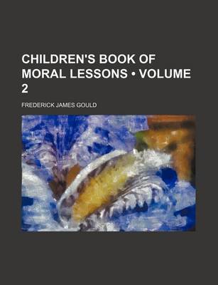 Book cover for Children's Book of Moral Lessons (Volume 2)