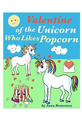 Cover of Valentine of the Unicorn Who Likes Popcorn