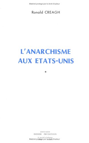 Book cover for L'Anarchisme Aux Etats-Unis (1826-1896)